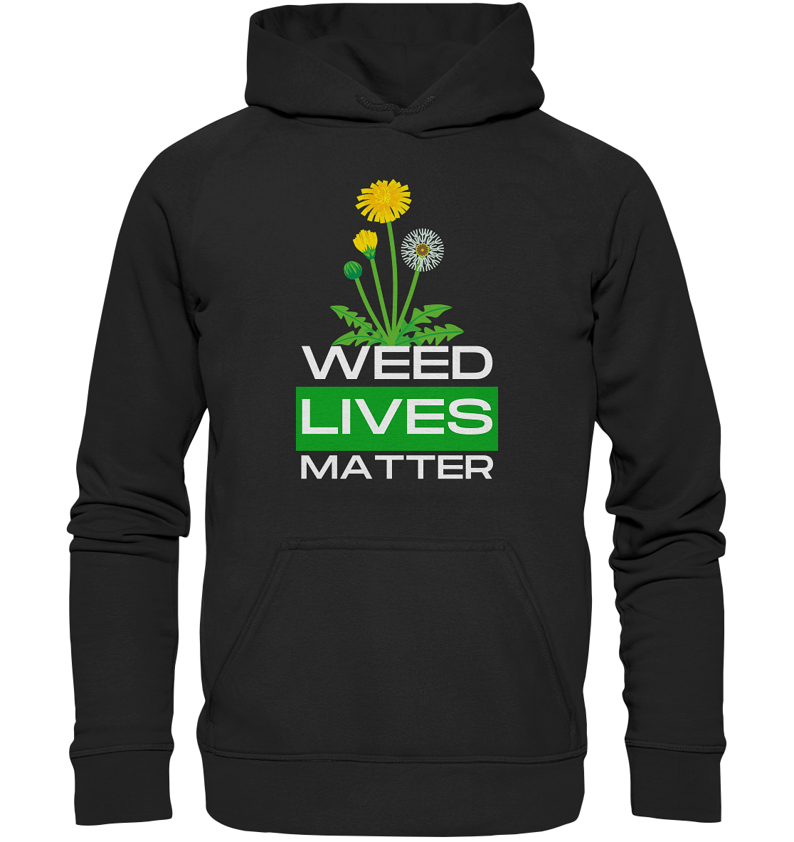 Weed lives matter - Hoodie