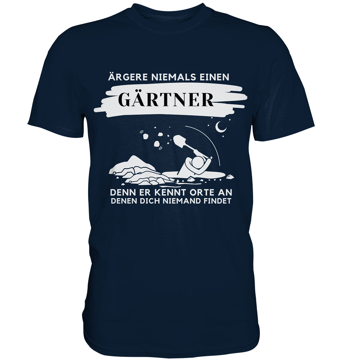 Ärgere niemals einen Gärtner - Herren Premium T-Shirt