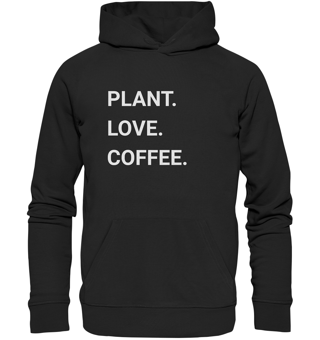 Plant. Love. Coffee. - Bio Premium Hoodie