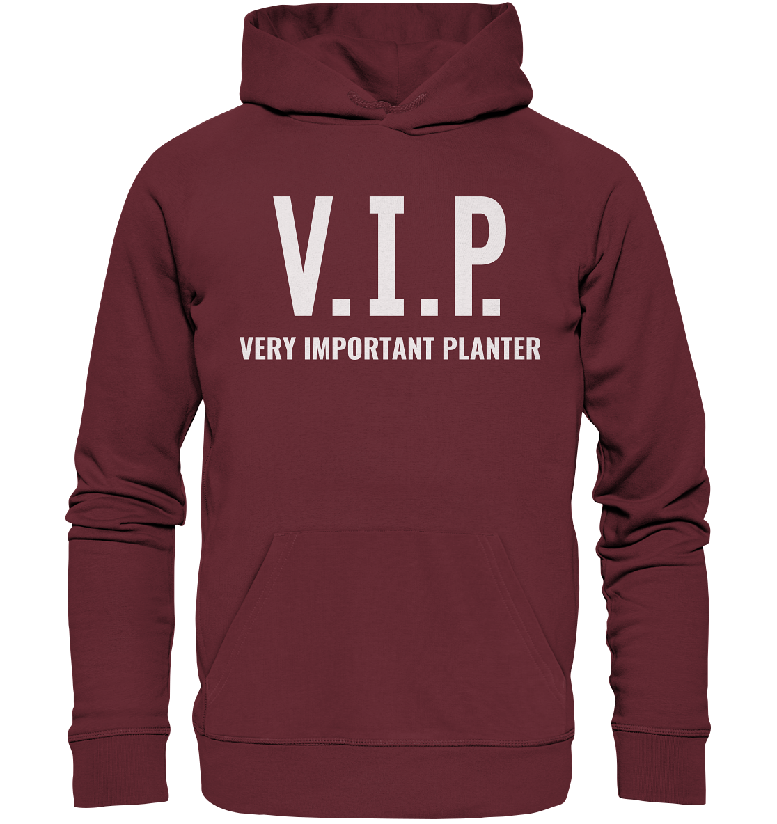 V.I.P. very important planter - Bio Premium Hoodie