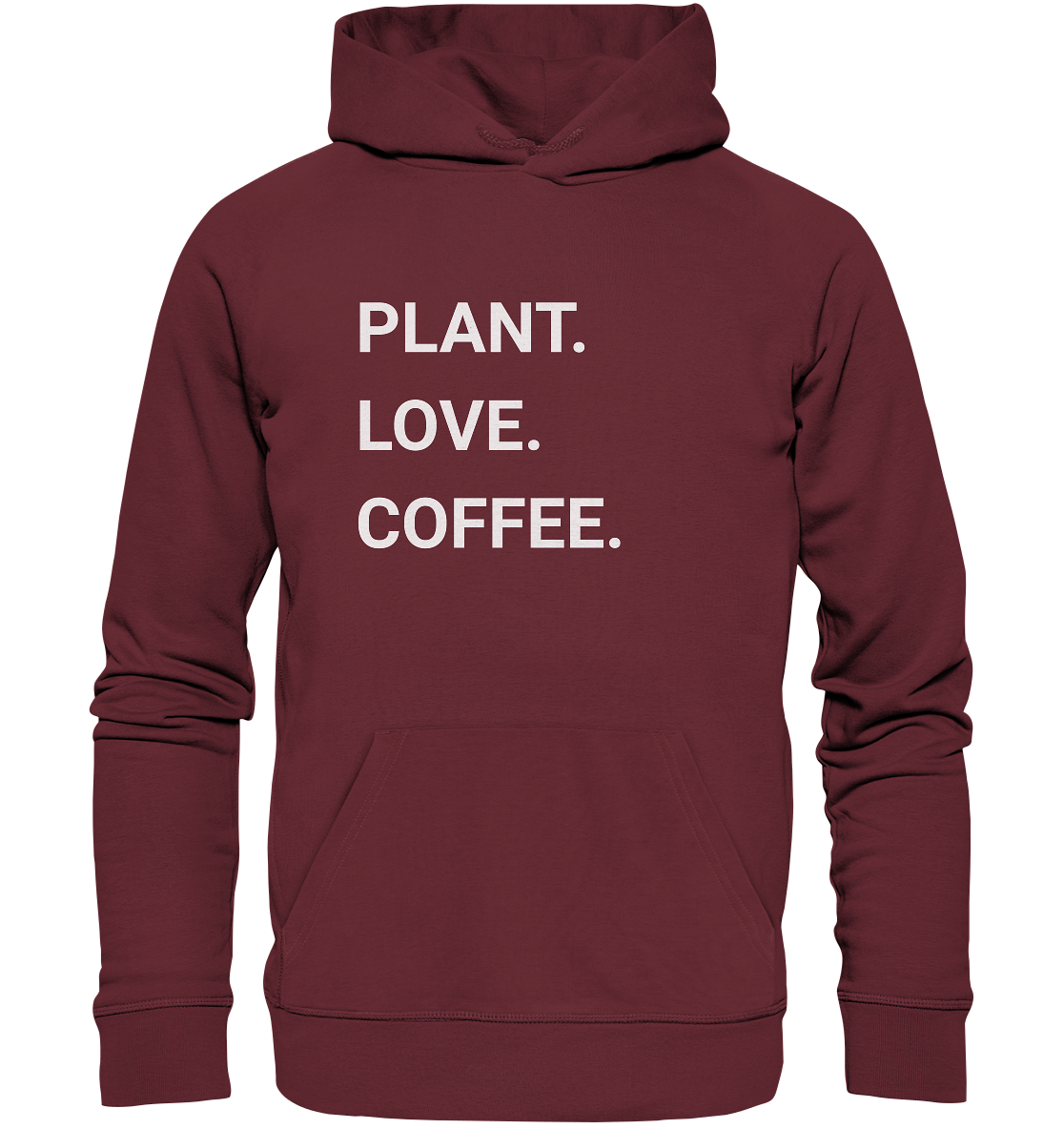Plant. Love. Coffee. - Bio Premium Hoodie