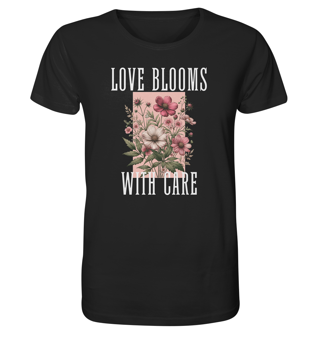 Love Blooms with care - Bio Premium Unisex T-Shirt