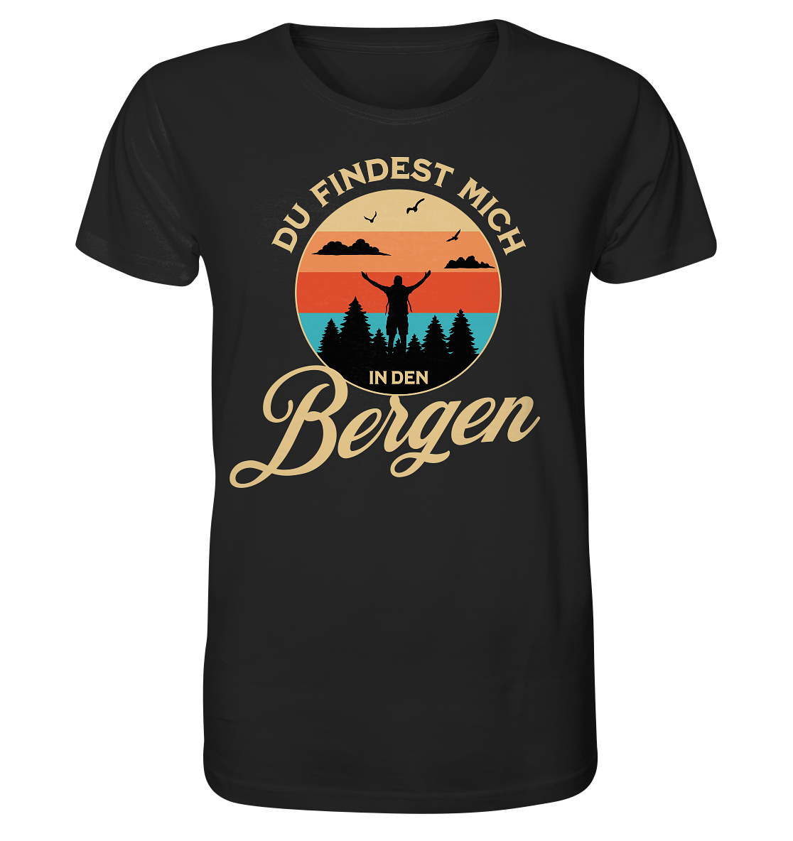 Du findest mich in den Bergen - Bio Premium Unisex T-Shirt