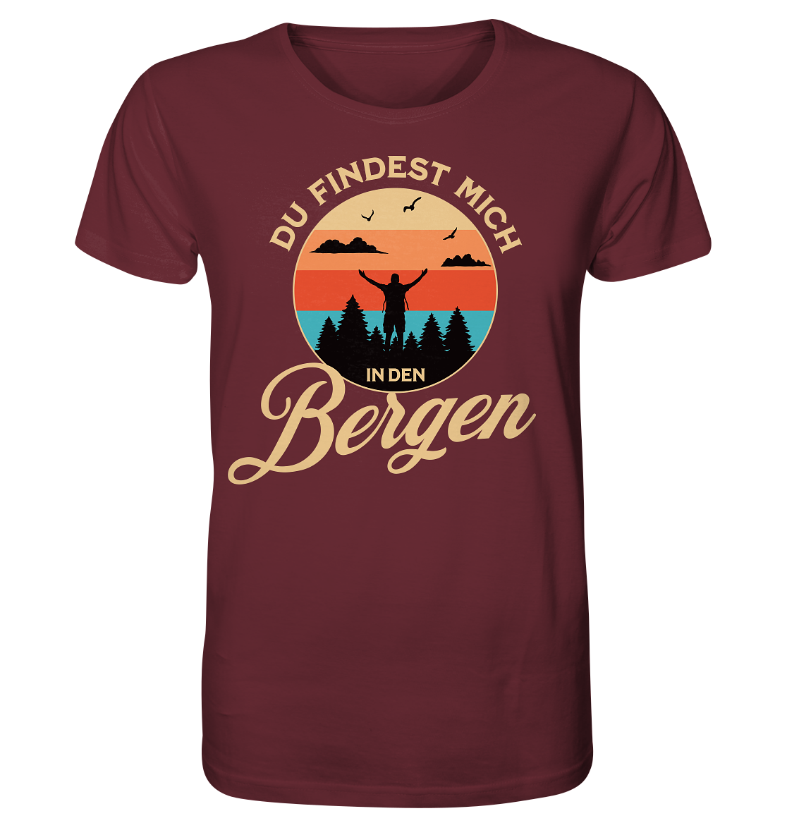 Du findest mich in den Bergen - Bio Premium Unisex T-Shirt