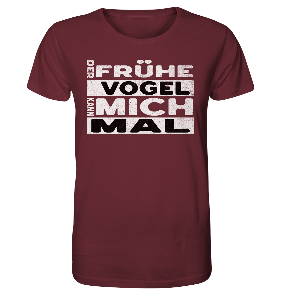 Der frühe Vogel kann mich mal - Bio Premium Unisex T-Shirt